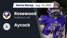 Recap: Rosewood  vs. Aycock 2022