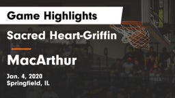 Sacred Heart-Griffin  vs MacArthur  Game Highlights - Jan. 4, 2020
