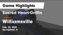 Sacred Heart-Griffin  vs Williamsville  Game Highlights - Feb. 25, 2020