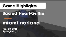 Sacred Heart-Griffin  vs miami norland Game Highlights - Jan. 20, 2023