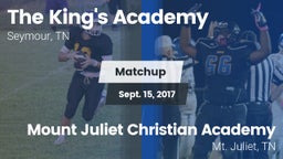 Matchup: The King's Academy vs. Mount Juliet Christian Academy  2017