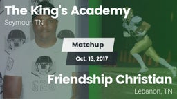 Matchup: The King's Academy vs. Friendship Christian  2017