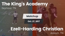 Matchup: The King's Academy vs. Ezell-Harding Christian  2017