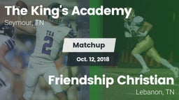 Matchup: The King's Academy vs. Friendship Christian  2018