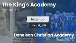 Matchup: The King's Academy vs. Donelson Christian Academy  2018