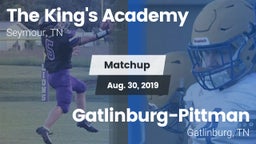 Matchup: The King's Academy vs. Gatlinburg-Pittman  2019