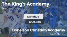 Matchup: The King's Academy vs. Donelson Christian Academy  2019
