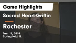 Sacred Heart-Griffin  vs Rochester Game Highlights - Jan. 11, 2018