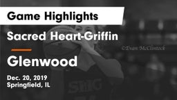 Sacred Heart-Griffin  vs Glenwood  Game Highlights - Dec. 20, 2019