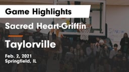 Sacred Heart-Griffin  vs Taylorville  Game Highlights - Feb. 2, 2021