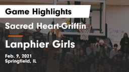 Sacred Heart-Griffin  vs Lanphier  Girls Game Highlights - Feb. 9, 2021
