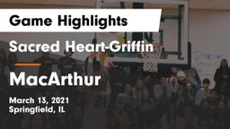 Sacred Heart-Griffin  vs MacArthur  Game Highlights - March 13, 2021