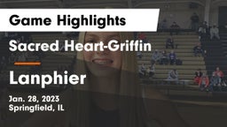 Sacred Heart-Griffin  vs Lanphier  Game Highlights - Jan. 28, 2023