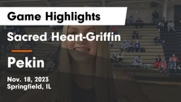 Sacred Heart-Griffin  vs Pekin  Game Highlights - Nov. 18, 2023