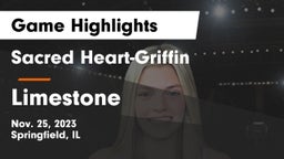 Sacred Heart-Griffin  vs Limestone  Game Highlights - Nov. 25, 2023