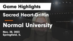 Sacred Heart-Griffin  vs Normal University  Game Highlights - Nov. 28, 2023
