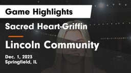 Sacred Heart-Griffin  vs Lincoln Community  Game Highlights - Dec. 1, 2023