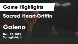 Sacred Heart-Griffin  vs Galena  Game Highlights - Dec. 29, 2023