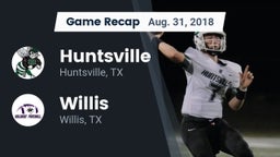 Recap: Huntsville  vs. Willis  2018