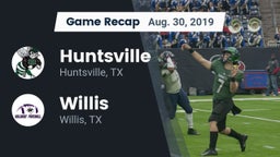 Recap: Huntsville  vs. Willis  2019