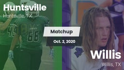 Matchup: Huntsville HS vs. Willis  2020