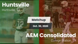 Matchup: Huntsville HS vs. A&M Consolidated  2020