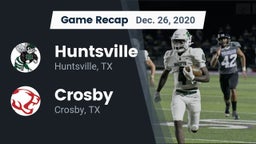 Recap: Huntsville  vs. Crosby  2020