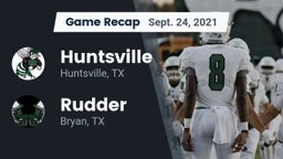 Recap: Huntsville  vs. Rudder  2021