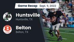 Recap: Huntsville  vs. Belton  2022