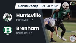 Recap: Huntsville  vs. Brenham  2022