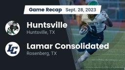Recap: Huntsville  vs. Lamar Consolidated  2023