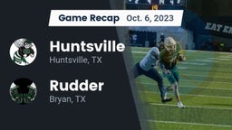 Recap: Huntsville  vs. Rudder  2023