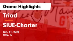 Triad  vs SIUE-Charter Game Highlights - Jan. 31, 2023
