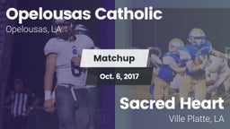 Matchup: Opelousas Catholic vs. Sacred Heart  2017