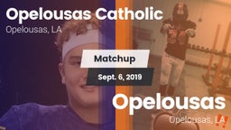 Matchup: Opelousas Catholic vs. Opelousas  2019