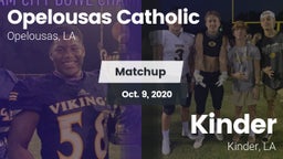 Matchup: Opelousas Catholic vs. Kinder  2020