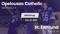 Matchup: Opelousas Catholic vs. St. Edmund  2020