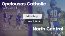 Matchup: Opelousas Catholic vs. North Central  2020