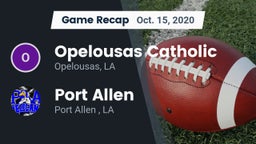 Recap: Opelousas Catholic  vs. Port Allen  2020