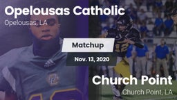 Matchup: Opelousas Catholic vs. Church Point  2020