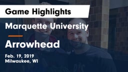 Marquette University  vs Arrowhead  Game Highlights - Feb. 19, 2019