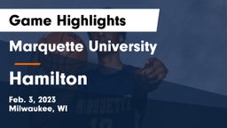Marquette University  vs Hamilton  Game Highlights - Feb. 3, 2023