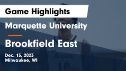 Marquette University  vs Brookfield East  Game Highlights - Dec. 15, 2023