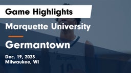Marquette University  vs Germantown  Game Highlights - Dec. 19, 2023