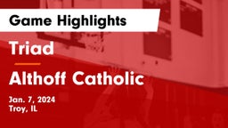 Triad  vs Althoff Catholic  Game Highlights - Jan. 7, 2024