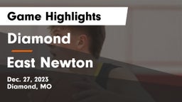 Diamond  vs East Newton  Game Highlights - Dec. 27, 2023