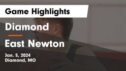 Diamond  vs East Newton  Game Highlights - Jan. 5, 2024
