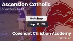 Matchup: Ascension Catholic vs. Covenant Christian Academy  2018