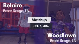 Matchup: Belaire  vs. Woodlawn  2016