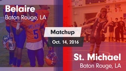 Matchup: Belaire  vs. St. Michael  2016